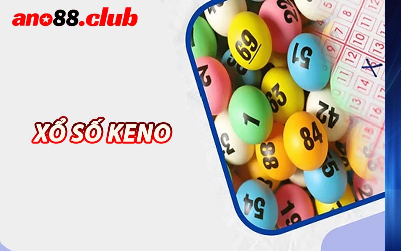 Xổ Số Keno